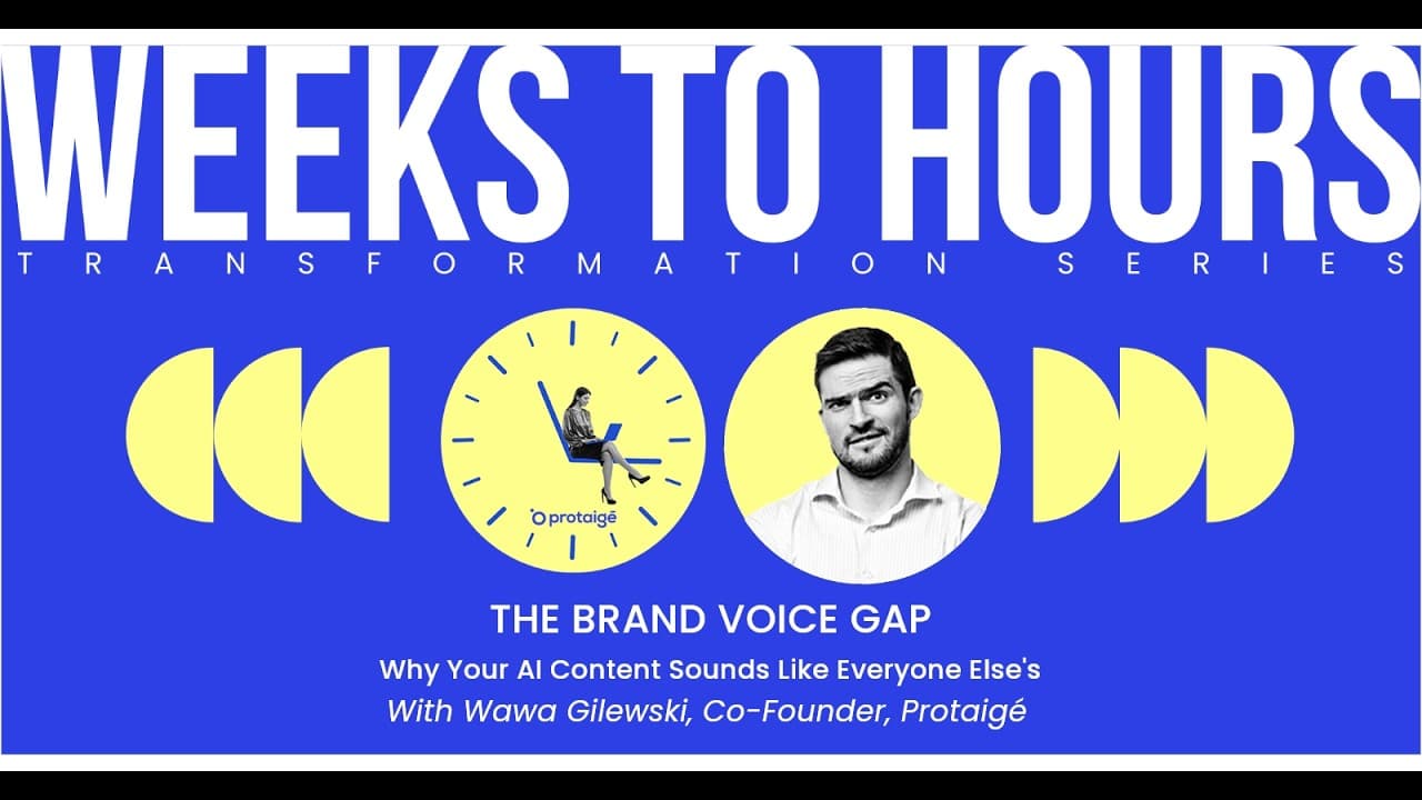 Watch: Brand Voice Gap — Episode 1 of the Weeks to Hours Transformation Series